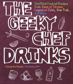 The Geeky Chef Drinks (eBook, ePUB) - Reeder, Cassandra