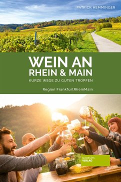 Wein an Rhein und Main - Hemminger, Patrick