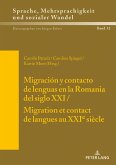 Migración y contacto de lenguas en la Romania del siglo XXI / Migration et contact de langues au XXIe siècle