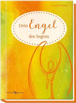 Dein Engel des Segens - Baltes, Gisela