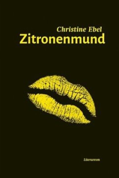 Zitronenmund - Ebel, Christine