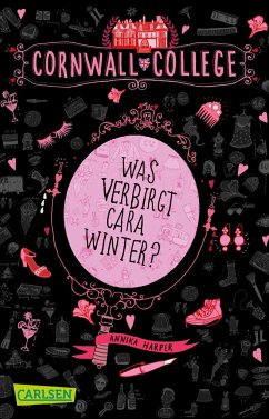 Was verbirgt Cara Winter? / Cornwall College Bd.1 - Harper, Annika