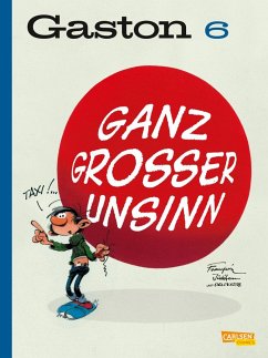 Ganz großer Unsinn / Gaston Neuedition Bd.6 - Franquin, André