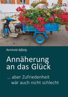 Annäherung an das Glück - Aßfalg, Reinhold