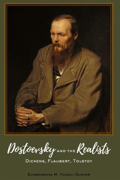 Dostoevsky and the Realists - Vladiv-Glover, Slobodanka M.