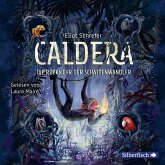 Die Rückkehr der Schattenwandler / Caldera Bd.2 (4 Audio-CDs)