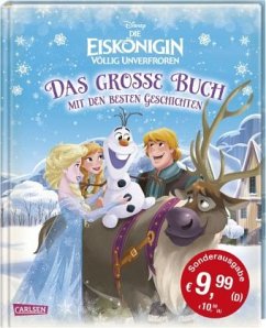 Disney - Sonderausgabe Die Eiskönigin / Völlig unverfroren: Das große Buch mit den besten Geschichten - Disney, Walt