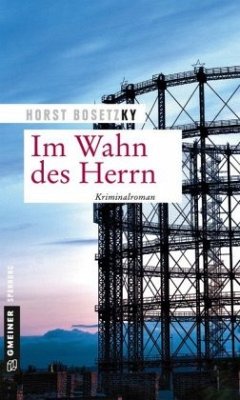 Im Wahn des Herrn - Bosetzky, Horst (-ky)