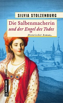 Die Salbenmacherin und der Engel des Todes / Die Salbenmacherin Bd.4 - Stolzenburg, Silvia