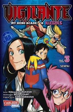 Vigilante - My Hero Academia Illegals Bd.3 - Horikoshi, Kohei;Furuhashi, Hideyuki;Court, Betten