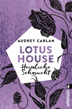 Heimliche Sehnsucht / Lotus House Bd.6 - Carlan, Audrey