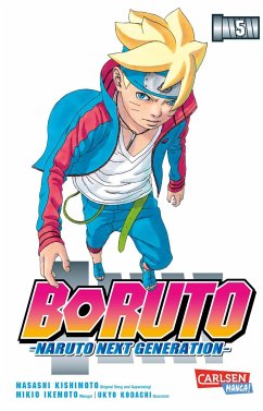 Boruto - Naruto the next Generation Bd.5 - Kishimoto, Masashi;Kodachi, Ukyo;Ikemoto, Mikio