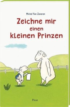 Zeichne mir einen kleinen Prinzen - Van Zeveren, Michel