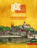 800 Jahre Veste Oberhaus