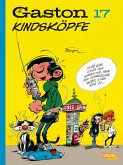 Kindsköpfe / Gaston Neuedition Bd.17