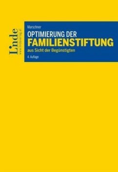 Optimierung der Familienstiftung (f. Österreich) - Marschner, Ernst