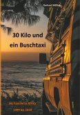 30 Kilo und ein Buschtaxi 30 Kilo und ein Buschtaxi