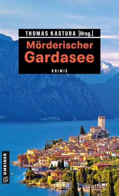 Mörderischer Gardasee - Kastura, Thomas