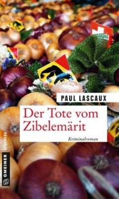 Der Tote vom Zibelemärit - Lascaux, Paul