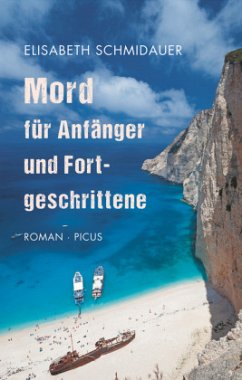 Mord für Anfänger und Fortgeschrittene - Schmidauer, Elisabeth