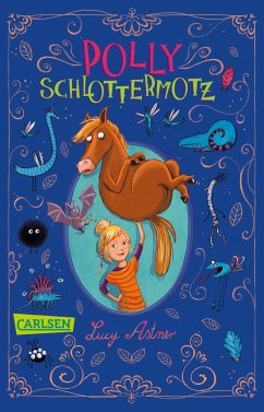 Polly Schlottermotz Bd.1 - Astner, Lucy