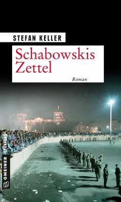 Schabowskis Zettel - Keller, Stefan