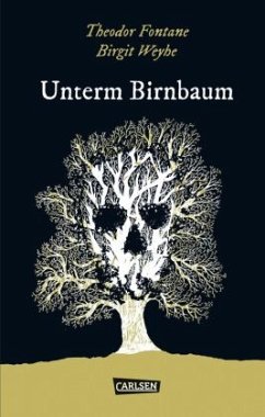 Unterm Birnbaum / Die Unheimlichen Bd.5 - Fontane, Theodor;Weyhe, Birgit