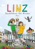 Linz. Stadtführer für Kinder