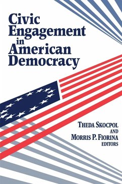 Civic Engagement in American Democracy (eBook, ePUB) Civic Engagement in American Democracy (eBook, ePUB)