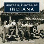 Historic Photos of Indiana (eBook, ePUB)