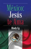 México: Jesús Te Ama (eBook, ePUB)