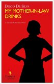 My Mother-in-Law Drinks (eBook, ePUB)