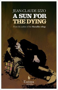 A Sun for the Dying (eBook, ePUB) - Izzo, Jean-Claude