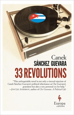 33 Revolutions (eBook, ePUB) - Guevara, Canek Sánchez