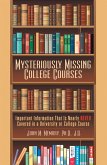 Mysteriously Missing College Courses (eBook, ePUB)