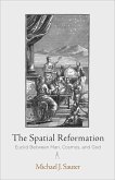The Spatial Reformation (eBook, ePUB)