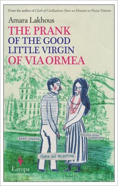 The Prank of the Good Little Virgin of Via Ormea (eBook, ePUB) - Lakhous, Amara