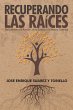Recuperando Las Raíces (eBook, ePUB) - Bild 1
