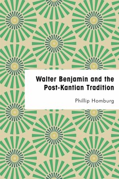 Cover Walter Benjamin and the Post-Kantian Tradition (eBook, ePUB)