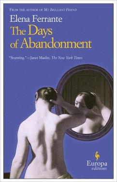 The Days of Abandonment (eBook, ePUB) - Ferrante, Elena