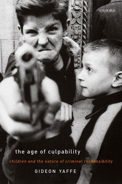 The Age of Culpability (eBook, PDF) - Yaffe, Gideon