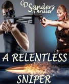 A relentless sniper (eBook, ePUB)