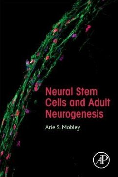 Neural Stem Cells and Adult Neurogenesis - Mobley, Arie S.
