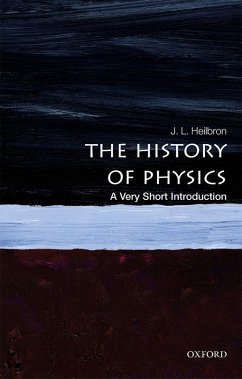 The History of Physics: A Very Short Introduction (eBook, PDF) - Heilbron, J. L.