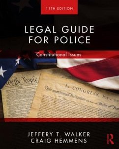 Legal Guide for Police - Walker, Jeffery T. (University of Arkansas at Little Rock, USA); Hemmens, Craig (Washington State University, USA)