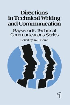 Directions in Technical Writing and Communication - Gould, Jay