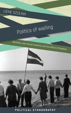 Politics of waiting - Ozolina, Liene