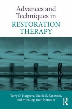 Advances and Techniques in Restoration Therapy - Hargrave, Terry D; Zasowski, Nicole E; Yoon Hammer, Miyoung