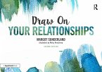 Draw on Your Relationships