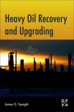 Heavy Oil Recovery and Upgrading - Speight, James G.